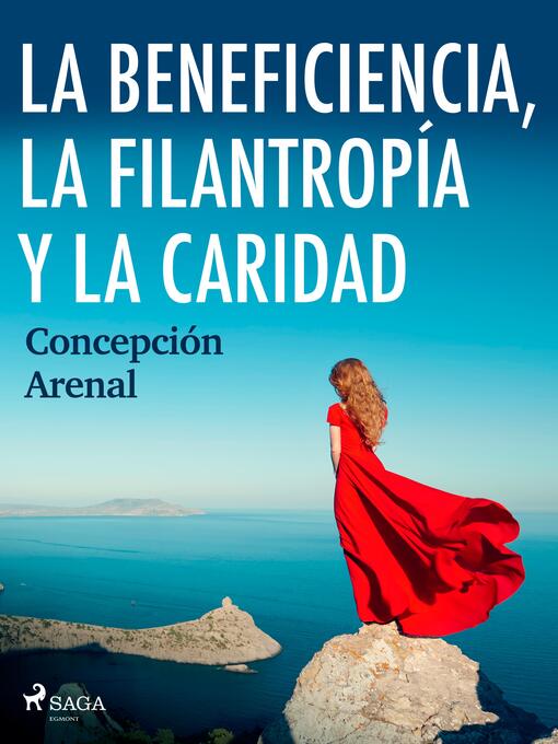 Title details for La beneficencia, la filantropía y la caridad by Concepción Arenal - Available